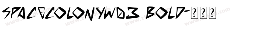 SpaceColonyW03 Bold字体转换